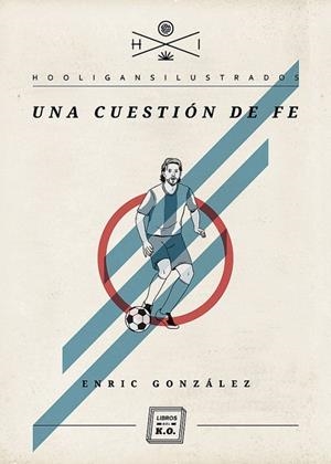 UNA CUESTIÓN DE FE | 9788493933661 | ENRIC GONZÁLEZ TORRALBA