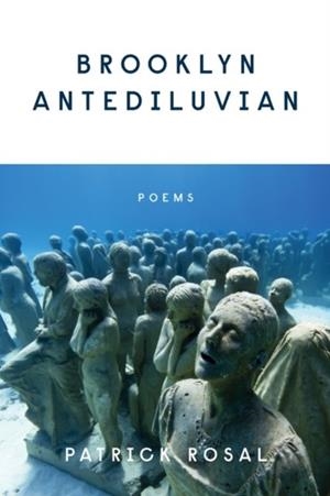 BROOKLYN ANTEDILUVIAN: POEMS | 9780892554744 | PATRICK ROSAL