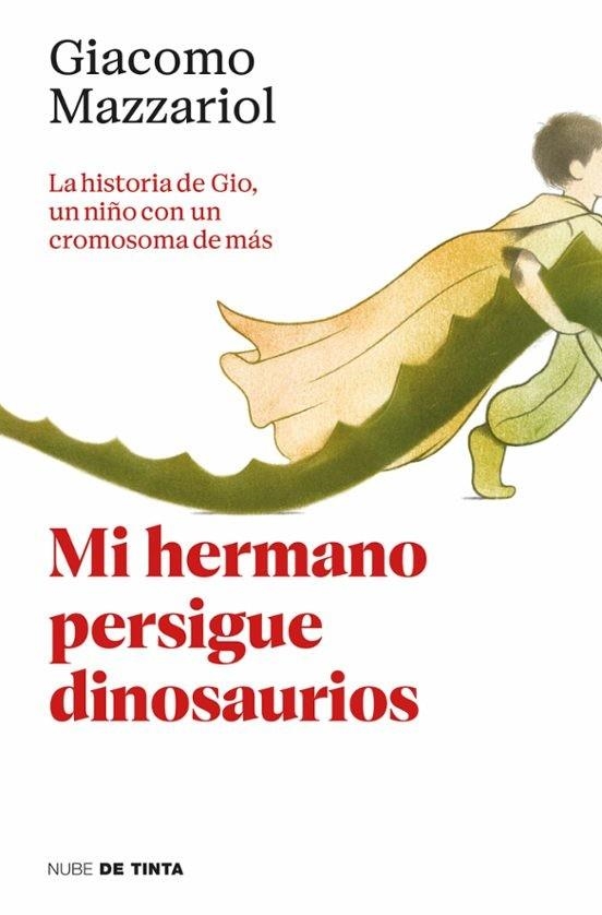 MI HERMANO PERSIGUE DINOSAURIOS | 9788418050664 | GIACOMO MAZZARIOL