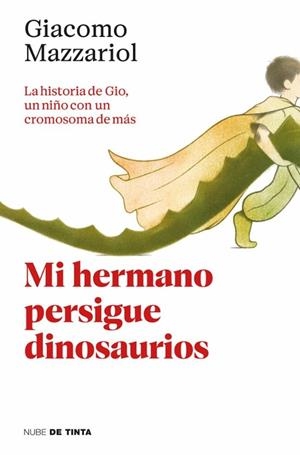 MI HERMANO PERSIGUE DINOSAURIOS | 9788418050664 | GIACOMO MAZZARIOL