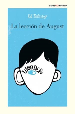 WONDER - LA LECCIÓN DE AUGUST | 9788417605858 | PALACIO, R.J.