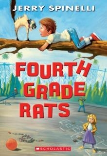 FOURTH GRADE RATS | 9780545464789 | JERRY SPINELLI