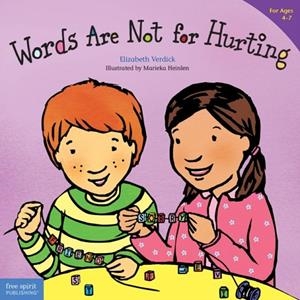 WORDS ARE NOT FOR HURTING | 9781575421568 | ELIZABETH VERDICK