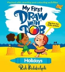 MY FIRST DRAW WITH ROB: HOLIDAYS | 9780008627638 | ROB BIDDULPH