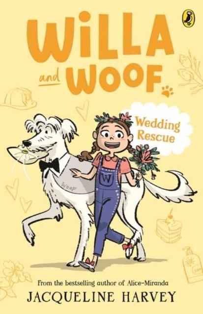 WILLA AND WOOF 4: WEDDING RESCUE | 9781761043345 | JACQUELINE HARVEY