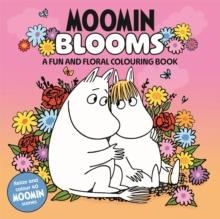 MOOMIN BLOOMS: A FUN AND FLORAL COLOURING BOOK | 9781037412523 | MACMILLAN CHILDREN'S BOOKS