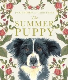 THE SUMMER PUPPY | 9781915659323 | MORRIS, JACKIE