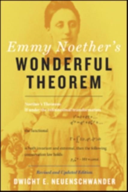 EMMY NOETHER'S WONDERFUL THEOREM | 9781421422671 | DWIGHT E NEUENSCHWANDER