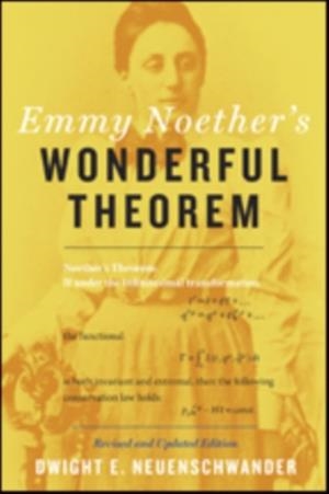 EMMY NOETHER'S WONDERFUL THEOREM | 9781421422671 | DWIGHT E NEUENSCHWANDER