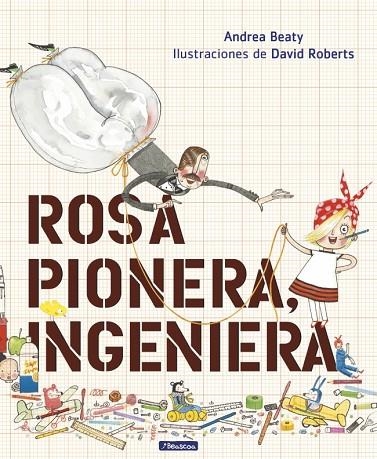 ROSA PIONERA, INGENIERA (LOS PREGUNTONES) | 9788448850968 | BEATY, ANDREA/ROBERTS, DAVID
