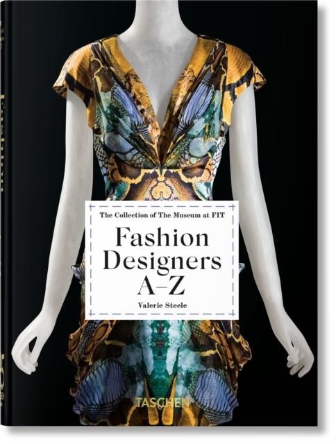 FASHION DESIGNERS A–Z : 45TH ED. | 9783836587563 | VALERIE STEELE