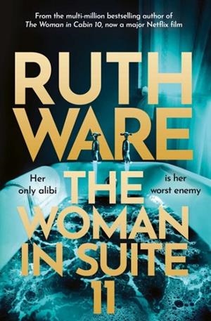 THE WOMAN IN SUITE 11 | 9781398526778 | RUTH WARE