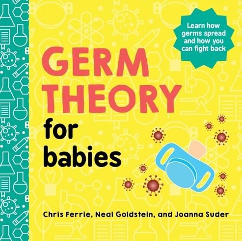 GERM THEORY FOR BABIES | 9781728234076 | CHRIS FERRIE