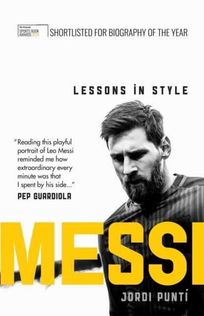 MESSI: LESSONS IN STYLE | 9781780724157 | JORDI PUNTI