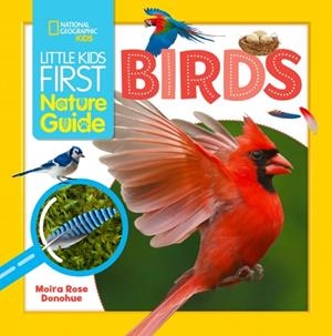 LITTLE KIDS FIRST NATURE GUIDE BIRDS | 9781426375392