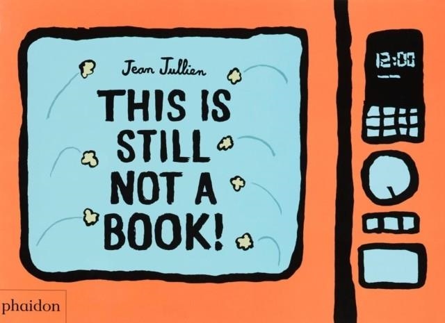 THIS IS STILL NOT A BOOK | 9781838662745 | PHAIDON