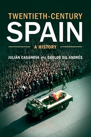TWENTIETH-CENTURY SPAIN : A HISTORY | 9781107602670 | JULIAN CASANOVA