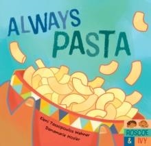 ALWAYS PASTA | 9798888599174 | ELENI TASSOPOULOS WEHNER