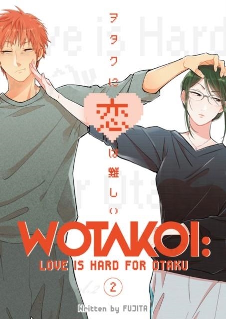 WOTAKOI: LOVE IS HARD FOR OTAKU 2 | 9781632367051 | FUJITA