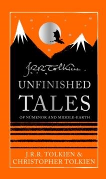 UNFINISHED TALES | 9780008785697 | J.R.R. TOLKIEN
