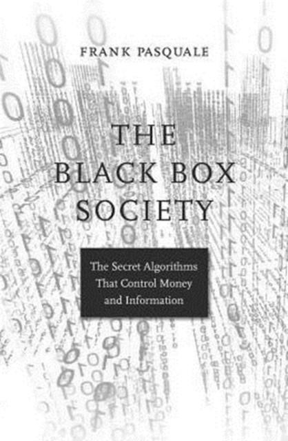 THE BLACK BOX SOCIETY | 9780674970847 | FRANK PASQUALE