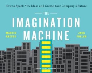 THE IMAGINATION MACHINE | 9781647820862 | MARTIN REEVES