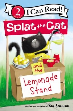 SPLAT THE CAT AND THE LEMONADE STAND (I CAN READ LEVEL 2) | 9780062697080 | RBO SCOTTON