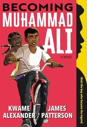 BECOMING MUHAMMAD ALI | 9780316498173 | PATTERSON, JAMES
