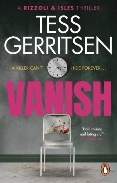 VANISH : (RIZZOLI & ISLES SERIES 5) | 9781804991312 | TESS GERRITSEN