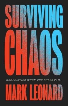 SURVIVING CHAOS | 9781509575220 | MARK LEONARD