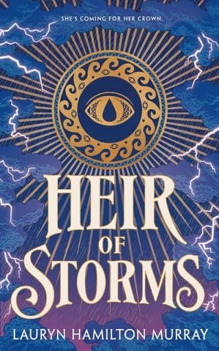 HEIR OF STORMS | 9781250423412 | LAURYN HAMILTON MURRAY