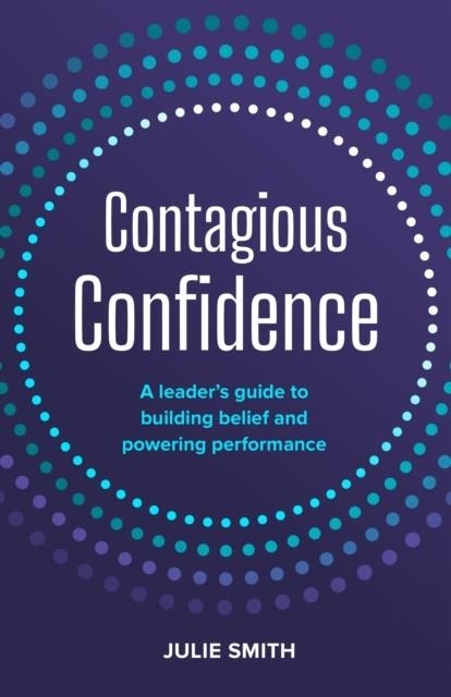 CONTAGIOUS CONFIDENCE | 9781788609234 | JULIE SMITH