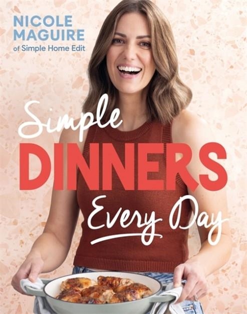 SIMPLE DINNERS EVERY DAY | 9781806174386 | NICOLE MAGUIRE