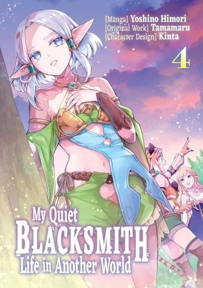 MY QUIET BLACKSMITH LIFE IN ANOTHER WORLD: VOLUME 4 (MANGA): VOLUME 3 | 9781718320734 | TAMAMARU