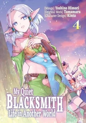 MY QUIET BLACKSMITH LIFE IN ANOTHER WORLD: VOLUME 4 (MANGA): VOLUME 3 | 9781718320734 | TAMAMARU