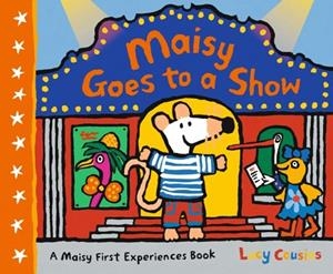 MAISY GOES TO A SHOW | 9781406389302