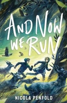 AND NOW WE RUN | 9781788958431 | NICOLA PENFOLD