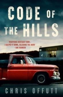 CODE OF THE HILLS | 9780857305602 | CHRIS OFFUTT