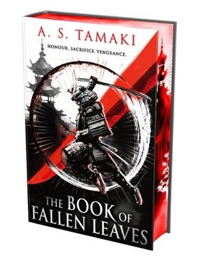THE BOOK OF FALLEN LEAVES - FELLOWSHIP EDITION - SIGNED EDITION | 9780356525884 | A. S. TAMAKI