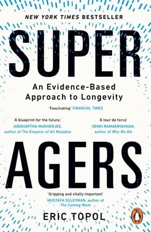 SUPER AGERS | 9781804960981 | ERIC M D TOPOL