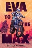 EVA TO  THE MAX | 9798217004973 | REBECCA CAPRARA