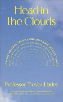 HEAD IN THE CLOUDS | 9780241788370 | PROFESSOR TREVOR HARLEY