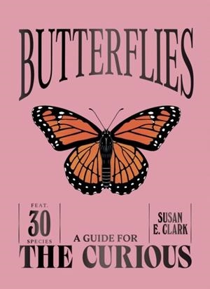 BUTTERFLIES | 9781837836949 | SUSAN E CLARK