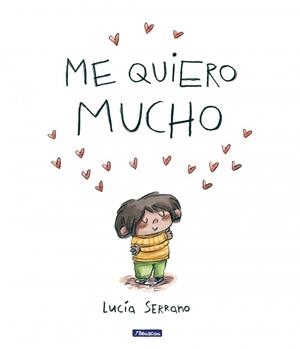 ME QUIERO MUCHO | 9788448871864 | LUCÍA SERRANO
