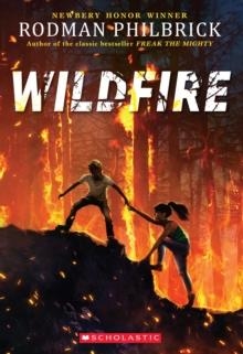 WILDFIRE | 9781338713640 | RODMAN PHILBRICK