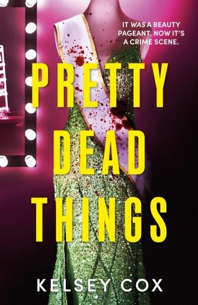 PRETTY DEAD THINGS | 9781399739436 | KELSEY COX