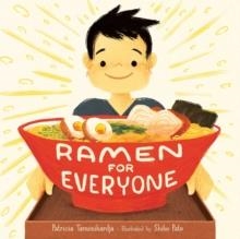 RAMEN FOR EVERYONE | 9781665904353 | PATRICIA TANUMIHARDJA