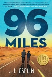96 MILES | 9781250192288 | J.L. ESPLIN