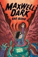 MAXWELL DARK 02: BAD BLOOD | 9780593751169 | BRADY SMITH