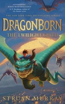 DRAGONBORN: THE TWILIGHT CHILD | 9780241741115 | STRUAN MURRAY